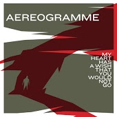 Aereogramme - Post Tour Pre Judgement