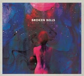 Broken Bells - We’re Not In Orbit Yet
