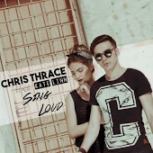 Chris Thrace - Sing Loud