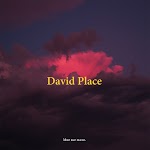 DAVID PLACE - Мне все мало