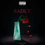 Ilya LAM - Sadly