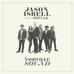 Jason Isbell and the 400 Unit - Chaos And Clothes