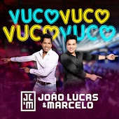 Joao Lucas e Marcelo - Tchu Tcha Tcha