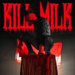 KILL MILK - ЗЛОЙ ШКОЛЬНИК