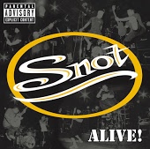 Snot - Absent