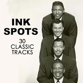 The ink spots - I Don't Want To Set The World On Fire